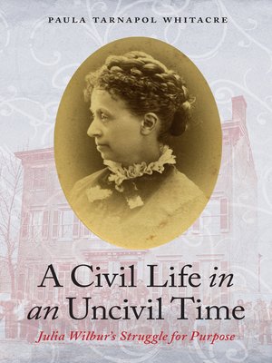 cover image of A Civil Life in an Uncivil Time